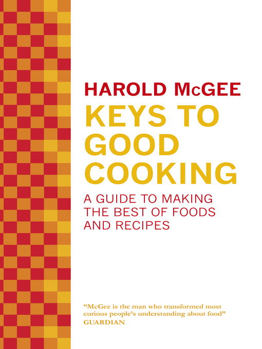 Keys to Good Cooking (eBook): A Guide to Making the Best of Foods and Recipes